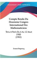 Compte Rendu Du Deuxieme Congres International Des Mathematiciens