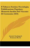 Tabacco Sestine; Necrologia; Pubblicazione Popolare; Memoria Inedita Del Visconte Di Cormenin (1834)