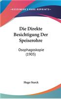 Die Direkte Besichtigung Der Speiserohre
