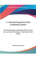 A Practical Exposition of the Cantelonian System