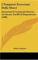 I Trasporti Ferroviari Delle Merci