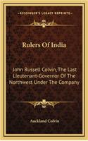 Rulers of India: John Russell Colvin, the Last Lieutenant-Governor of the Northwest Under the Company