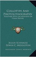 Collotype And Photolithography