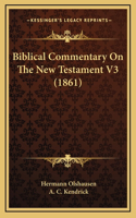 Biblical Commentary on the New Testament V3 (1861)