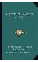 Book of Exmoor (1903)