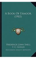 Book of Exmoor (1903)