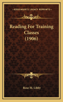 Reading for Training Classes (1906)