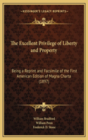 The Excellent Privilege of Liberty and Property