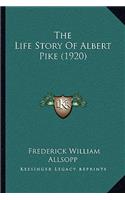 Life Story Of Albert Pike (1920)