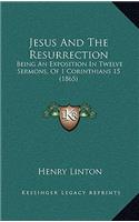 Jesus And The Resurrection