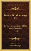 Treatise On Mineralogy V2