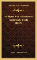 Des Herrn Von Montesquiou Persianische Briefe (1759)