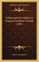 In Memoriam Karl Adolph Von Vangerow Und Robert Von Mohl (1876)