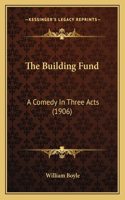 The Building Fund