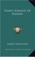 Thirty Sonnets of Passion