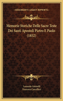 Memorie Storiche Delle Sacre Teste Dei Santi Apostoli Pietro E Paolo (1852)