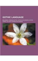 Gothic Language: Belagines, Crimean Gothic, Gothic Declension, Gothic Verbs, Old High German Declension