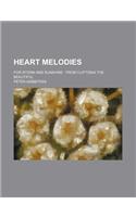 Heart Melodies; For Storm and Sunshine from Cliftonia the Beautiful