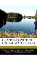 Grappling with the Global Water Crisis