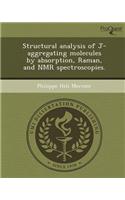 Structural Analysis of J-Aggregating Molecules by Absorption