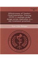 Effectiveness of Teacher-Child Interaction Training (Tcit): A Multiple Probe Design Across Classrooms in a Day-Treatment Preschool