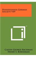 Pennsylvania German Society V49