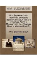 U.S. Supreme Court Transcript of Record Boone V. Missouri Iron Co: (English)