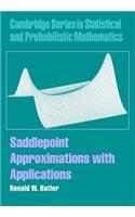 Saddlepoint Approximations with Applications. Cambridge Series in Statistical and Probabilistic Mathematics.