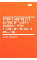 Poems and Plays. Edited by Austin Dobson. with Front. by Herbert Railton