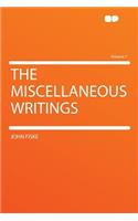 The Miscellaneous Writings Volume 7