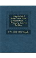 Iroquis [Sic] Foods and Food Preparation