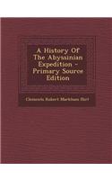 A History of the Abyssinian Expedition