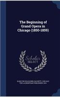 Beginning of Grand Opera in Chicago (1850-1859)