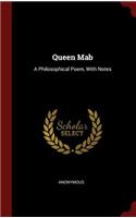 Queen Mab: A Philosophical Poem, With Notes