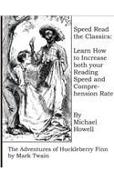 Speed Read the Classics: The Adventures of Huckleberry Finn