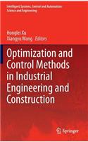 Optimization and Control Methods in Industrial Engineering and Construction: (Intelligent Systems, Control and Automation: Science and Eng)