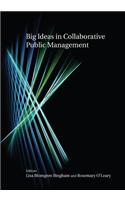 Big Ideas in Collaborative Public Management