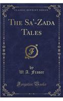 The Sa'-Zada Tales (Classic Reprint)