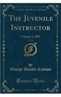 The Juvenile Instructor, Vol. 28: February 1, 1893 (Classic Reprint)