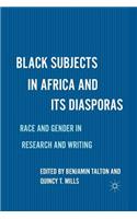 Black Subjects in Africa and Its Diasporas