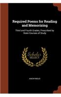 Required Poems for Reading and Memorizing: Third and Fourth Grades, Prescribed by State Courses of Study