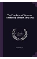 Free Baptist Woman's Missionary Society, 1873-1921