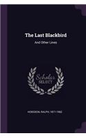 The Last Blackbird