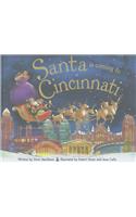Santa Is Coming to Cincinnati: (Santa Is Coming)