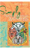 Simply Native American Astrology