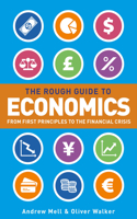 Rough Guide to Economics, The: (Rough Guide Reference)