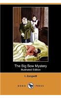 The Big Bow Mystery (Illustrated Edition) (Dodo Press)