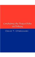 Concluding the Project Delta 1st Trilogy