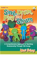 Sing, Drum, Play, and Strum