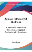 Clinical Pathology Of The Blood